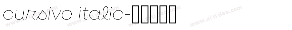 cursive italic字体转换